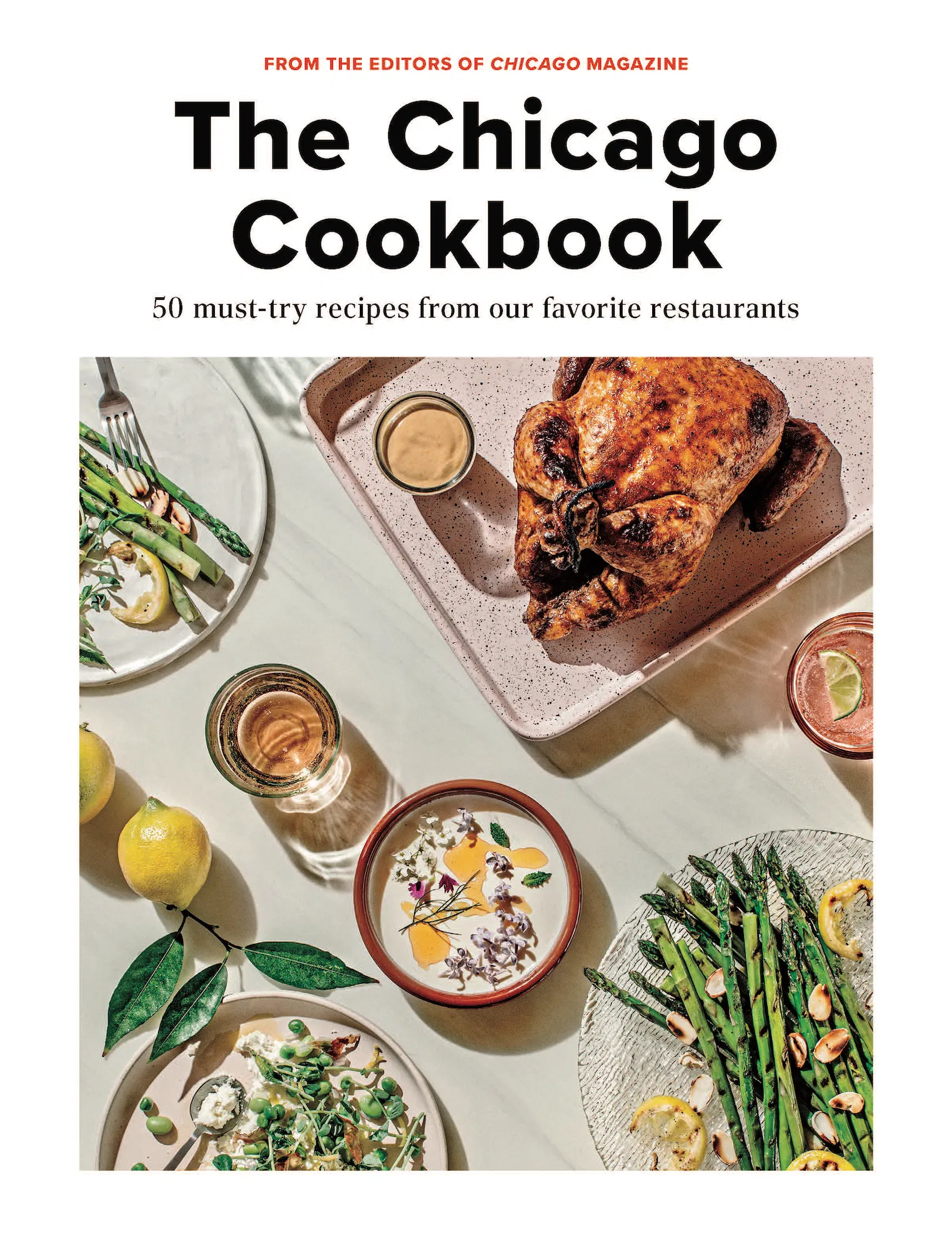 he chicago cookbook cover for magazine showing roast chicken and asparagus overhead